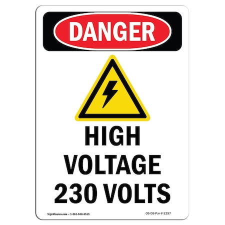 Signmission Safety Sign, OSHA Danger, 10" Height, High Voltage 230 Volts, Portrait OS-DS-D-710-V-2197